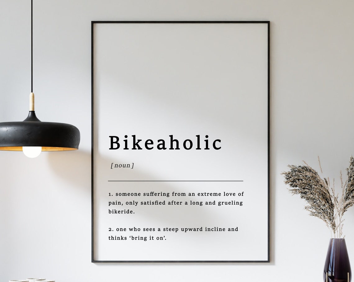 Bikeaholic Dictionary Definition Quote Poster Gift For Cyclists