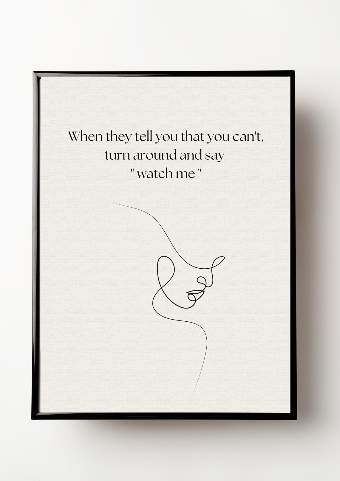 When They Tell You You Can't Watch Me Quote Face Line Art Poster - Image 2