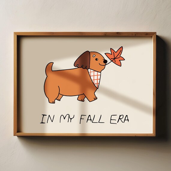 Fall Dog Art Print Cute Autumn Decor For Pet Lovers In My Fall Era Cozy Wall Art Cute Fall Home Aesthetic