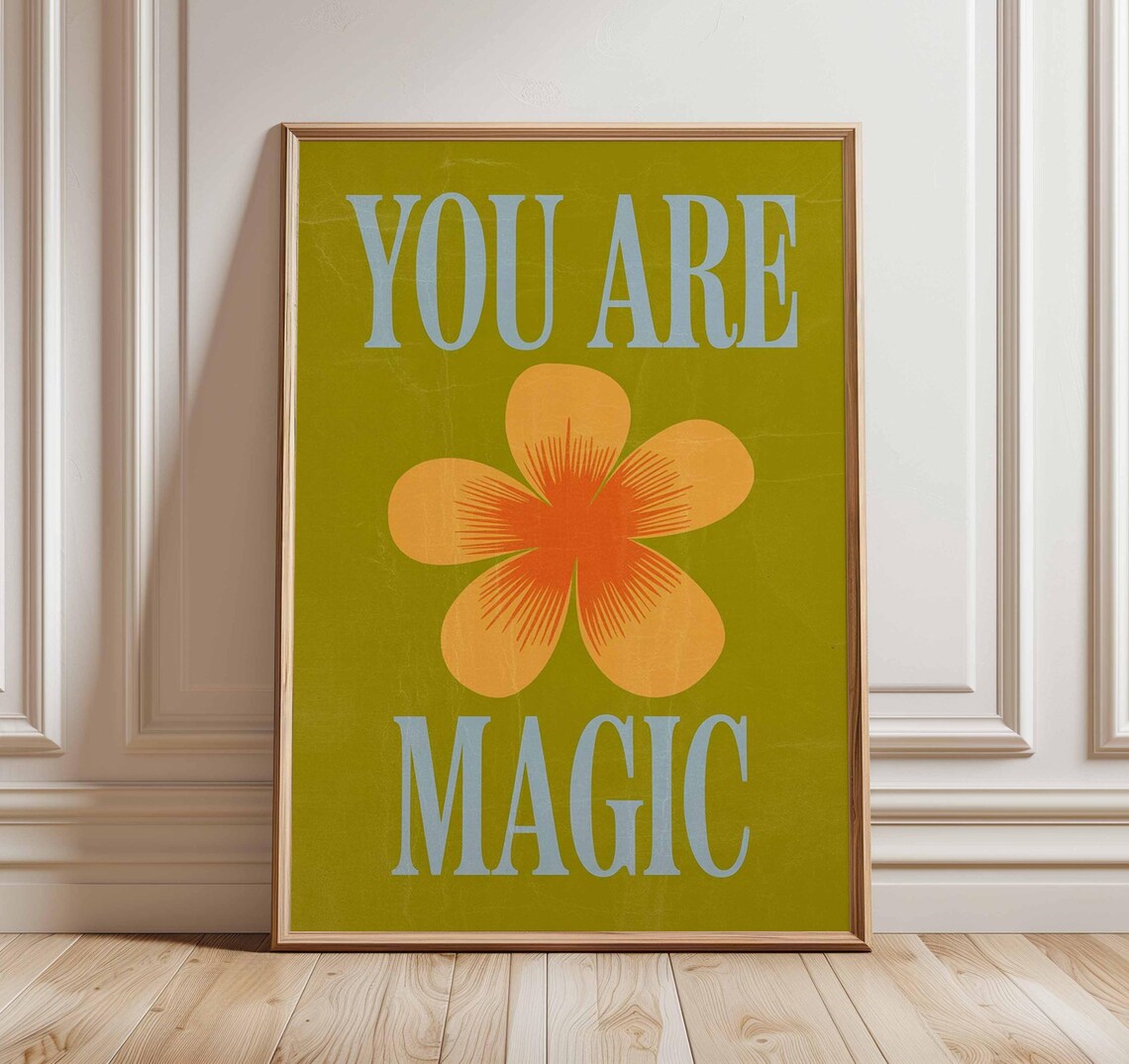 You Are Magic Positive Quote Retro Flower Green Motivational Poster