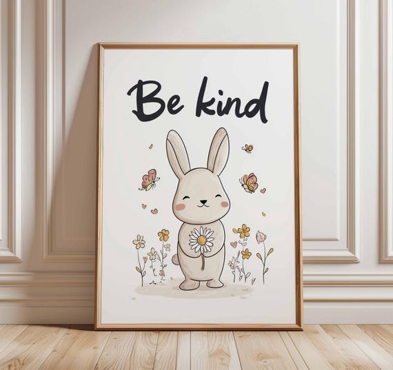 Be Kind Bunny Poster Cute Animal Wall Art Inspirational Kids Room Print With Flowers