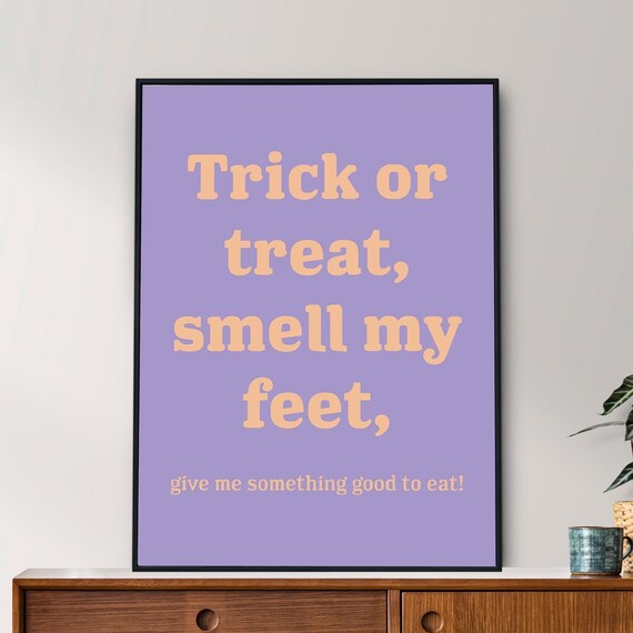 Trick or Treat Smell My Feet Poster Purple Halloween Rhyme Wall Decor Art