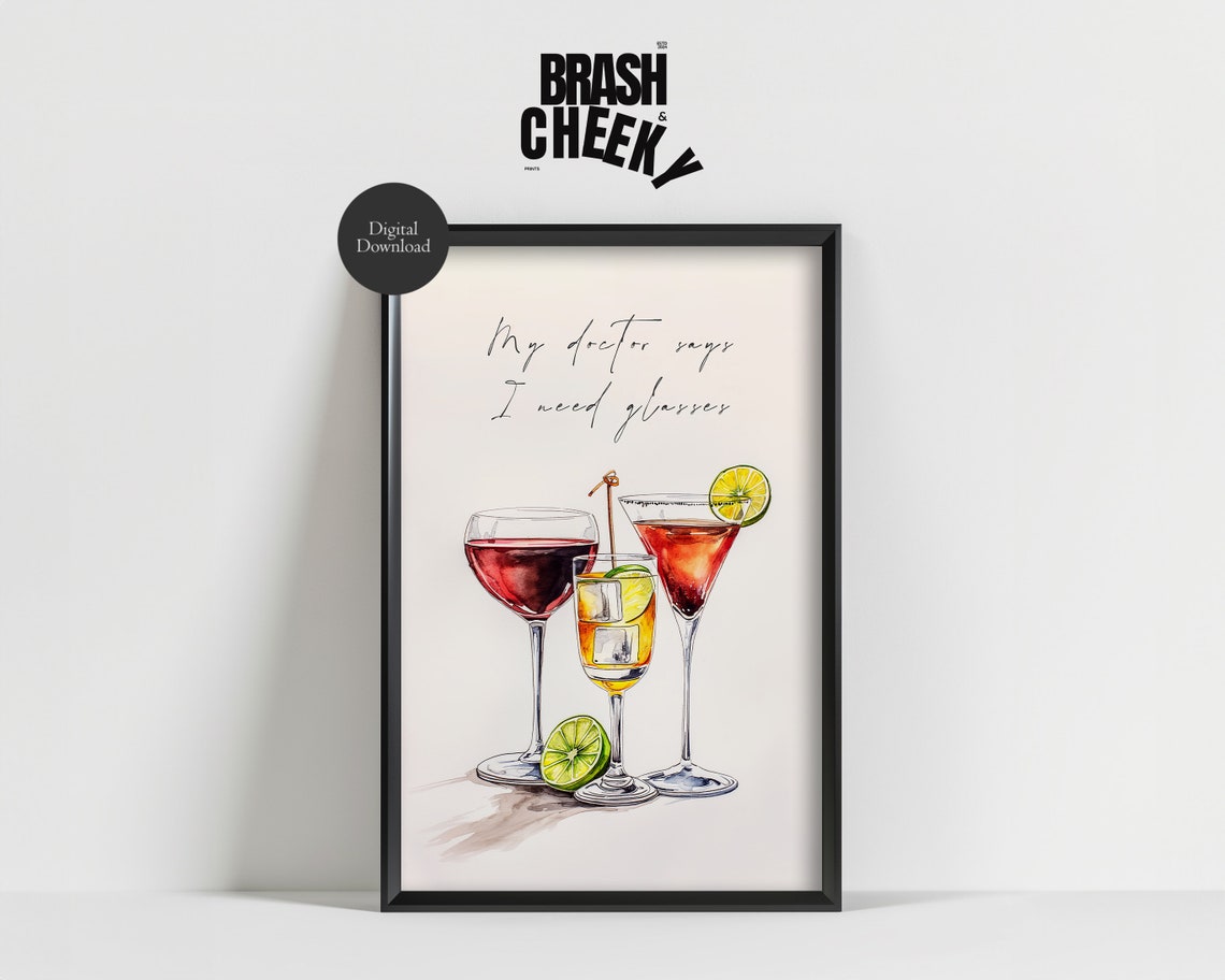 My Doctor Says I Need Glasses Watercolor Cocktail Bar Decor Poster