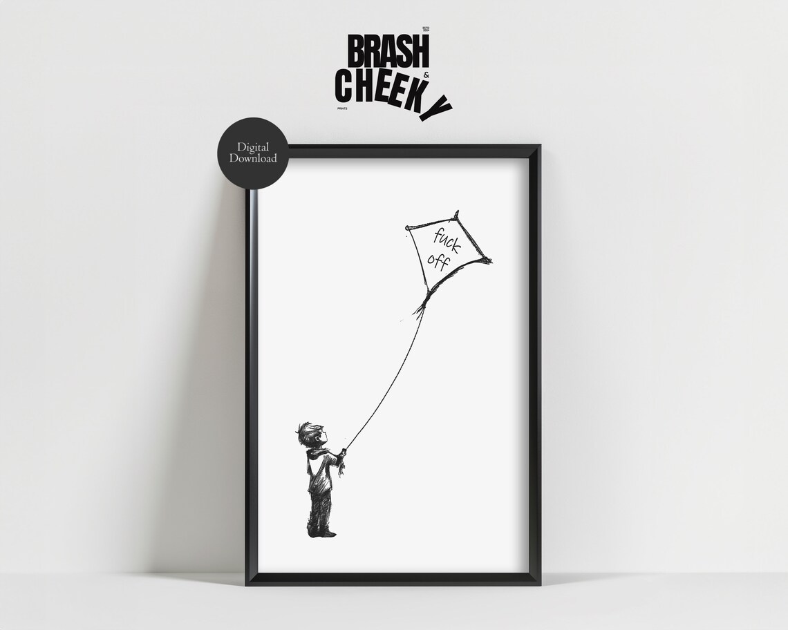 Boy Holding Fuck Off Kite Sketch Funny Minimal Rude Quote Poster