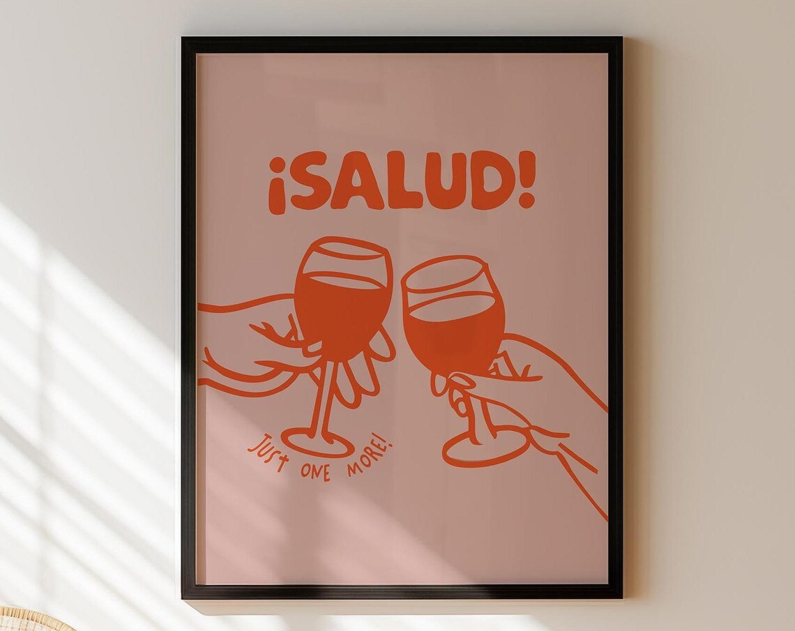 Salud Just One More Wine Glasses Cheerful Toast Pink Retro Art Print