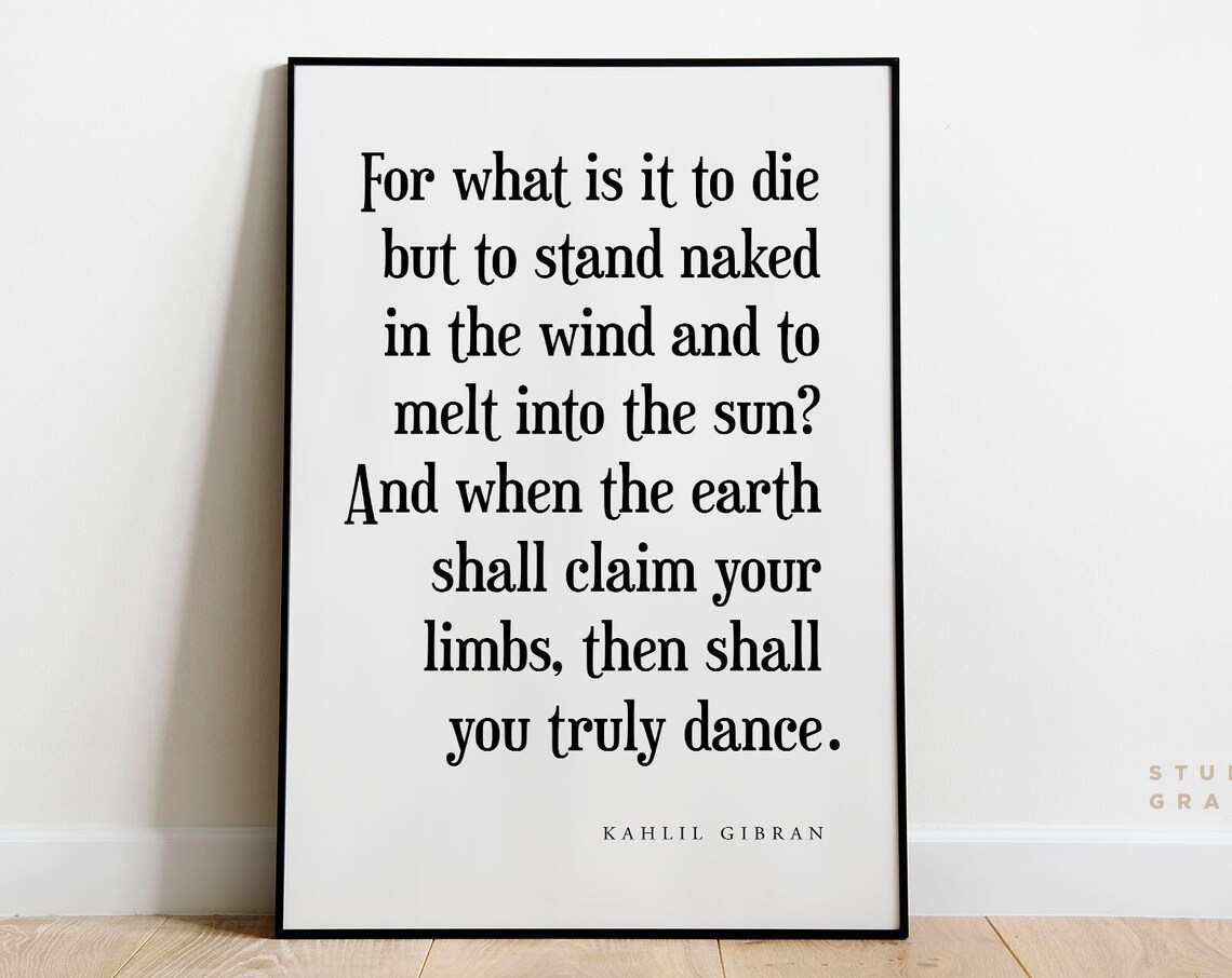Kahlil Gibran What Is It to Die Classic Serif Poetry Quote Poster
