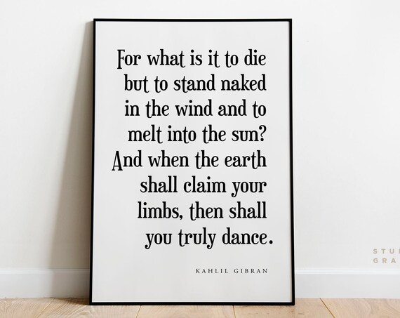Kahlil Gibran What Is It to Die Classic Serif Poetry Quote Poster