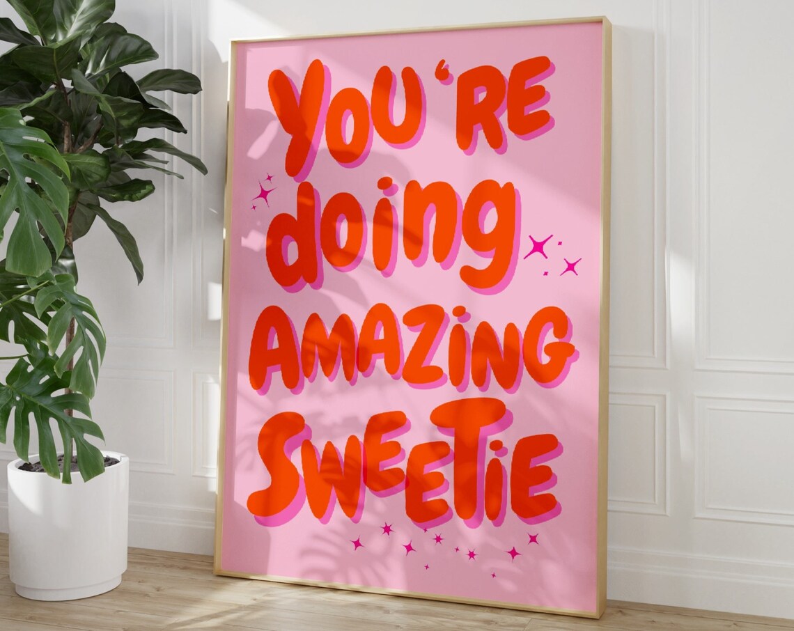 Youre Doing Amazing Sweetie Pink Quote Poster Retro Encouragement Art - Image 3