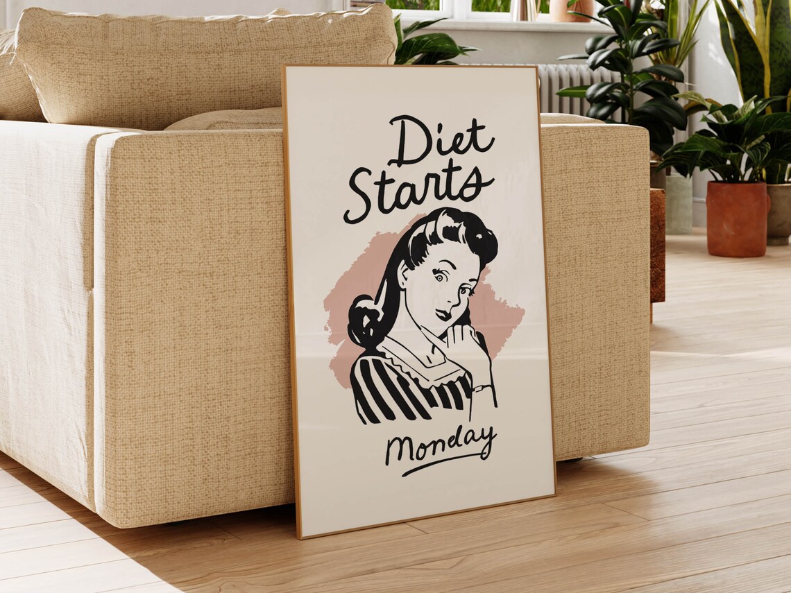 Diet Starts Monday Kitchen Print Wall Decor Kitchen Wall Art Funny Kitchen Poster Retro Kitchen Humor Art Amusing - Image 3