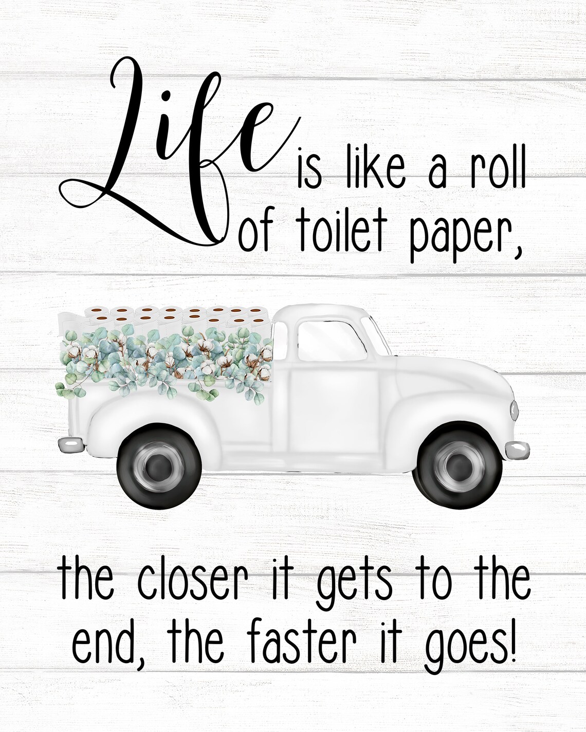 Funny White Truck Toilet Paper Quote Poster For The Bathroom - Image 2