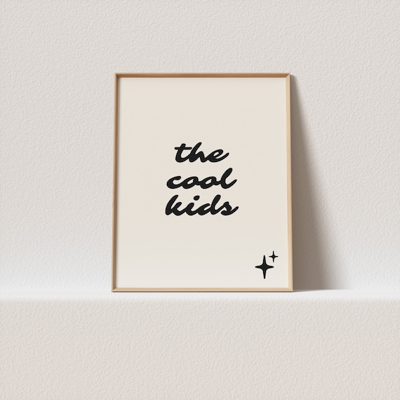 The Cool Kids Fun Trendy Script Typography Portrait Wall Art