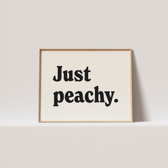 Just Peachy Retro Typography Art Print