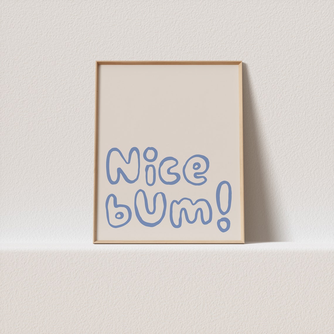 Nice Bum Funny Blue Bubble Letter Bathroom Humor Quote Poster