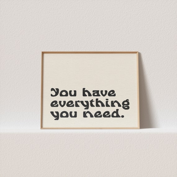 Horizontal Retro Poster You Have Everything You Need Stunning Type A Must Have For Your Gallery Wall A Click Away To Be Yours Forever