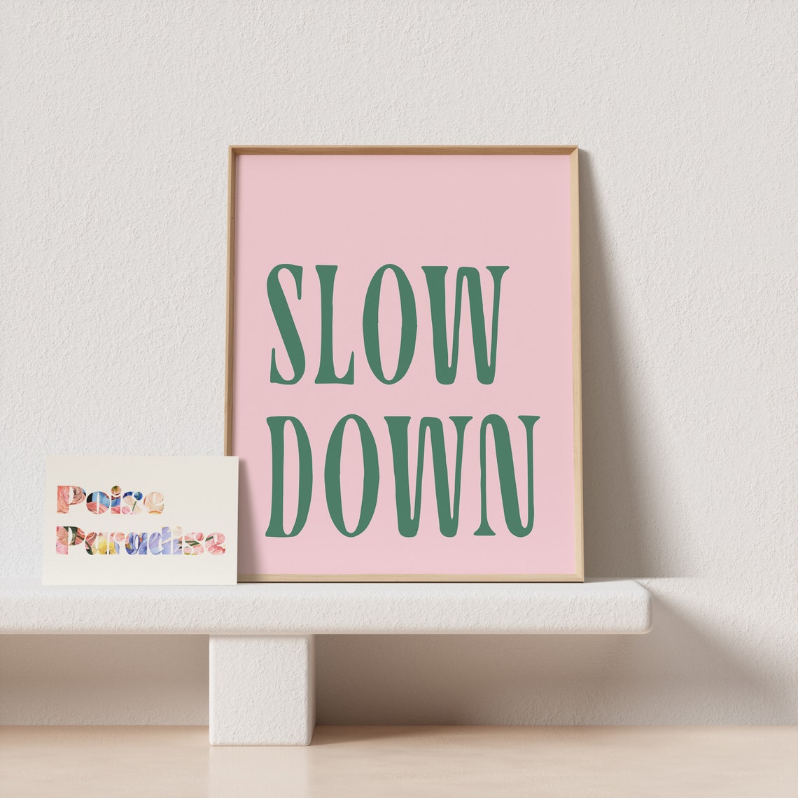 Slow Down Green Tall Serif Pink Mindfulness Reminder Quote Poster - Image 4