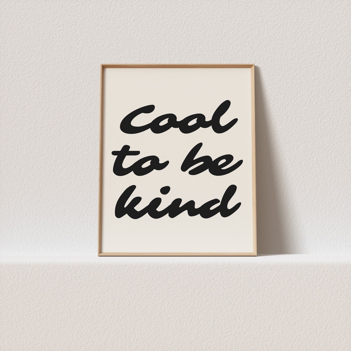 Cool To Be Kind Bold Black Script Kindness Quote Minimalist Wall Art