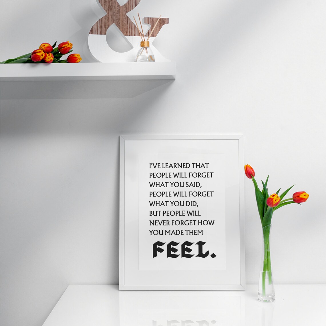 Never Forget How You Made Them Feel Inspirational Quote Poster - Image 7