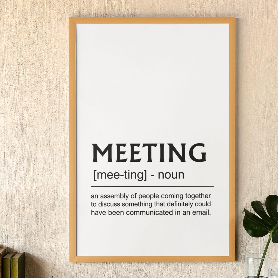 Meeting Funny Definition Could Have Been an Email Office Poster - Image 6