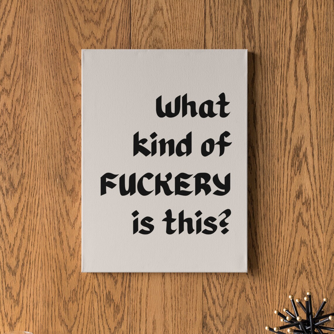 What Kind of Fuckery Funny Quote Office Humor Coworker Wall Poster - Image 5