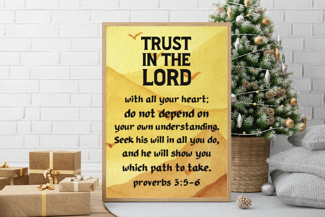 Trust in the Lord Proverbs 3 Verses 5 to 6 Bible Verse Poster