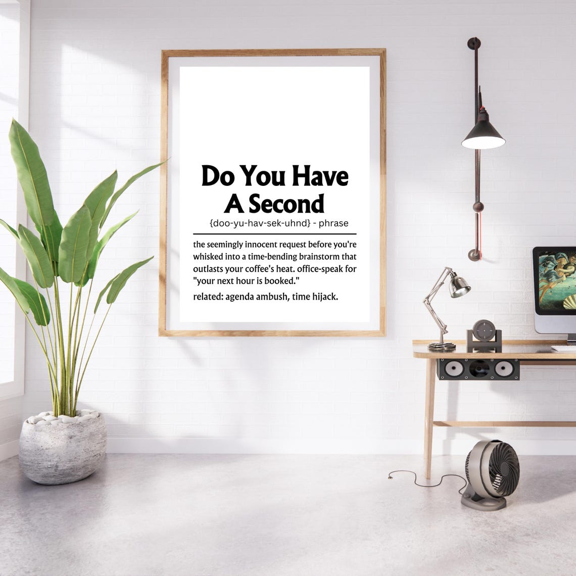 Do You Have A Second Funny Office Definition Sign Work Poster - Image 10