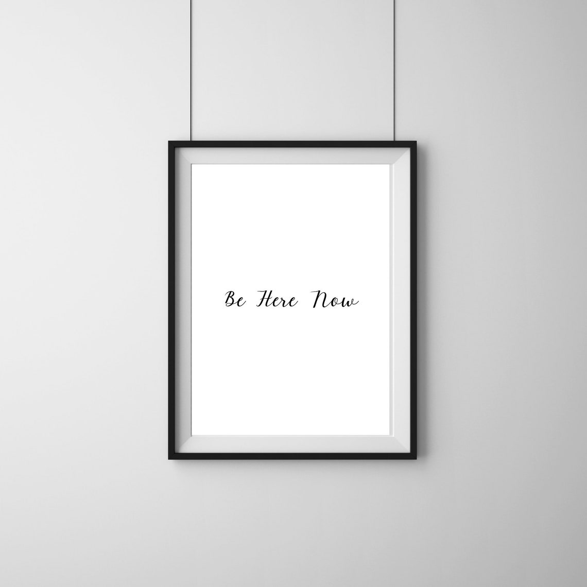 Be Here Now Minimalist Black Script Mindfulness Modern Wall Art Poster