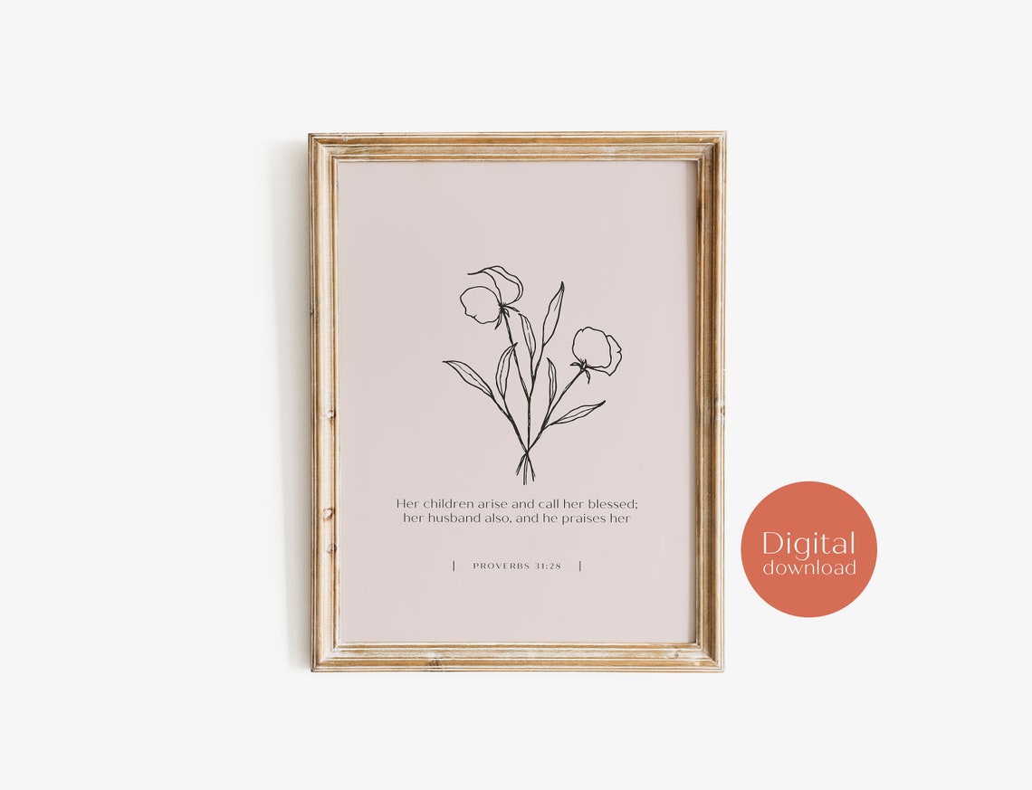 Proverbs 31 28 Her Children Arise and Call Her Blessed Floral Poster - Image 4