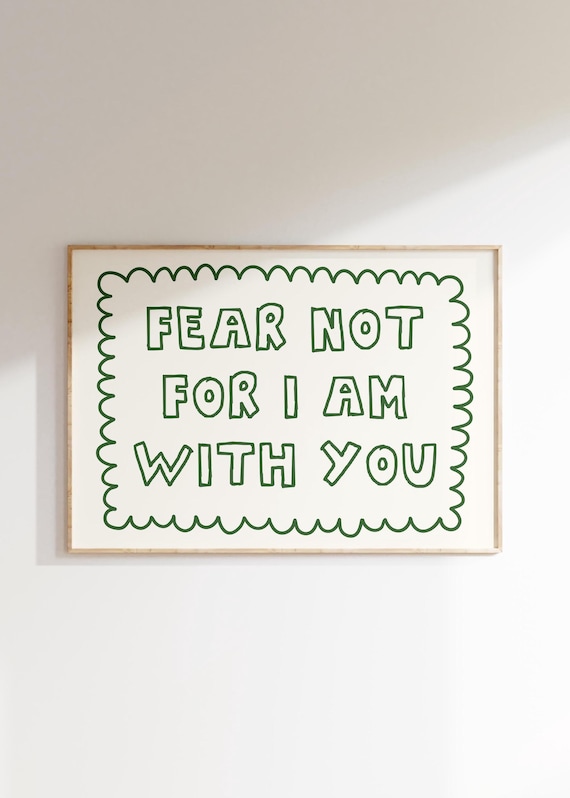 Fear Not For I Am With You Green Scripture Bible Verse Poster