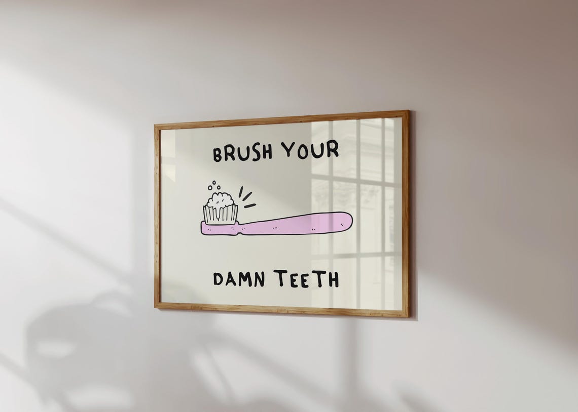 Brush Your Damn Teeth Funny Toothbrush Retro Bathroom Wall Poster - Image 3