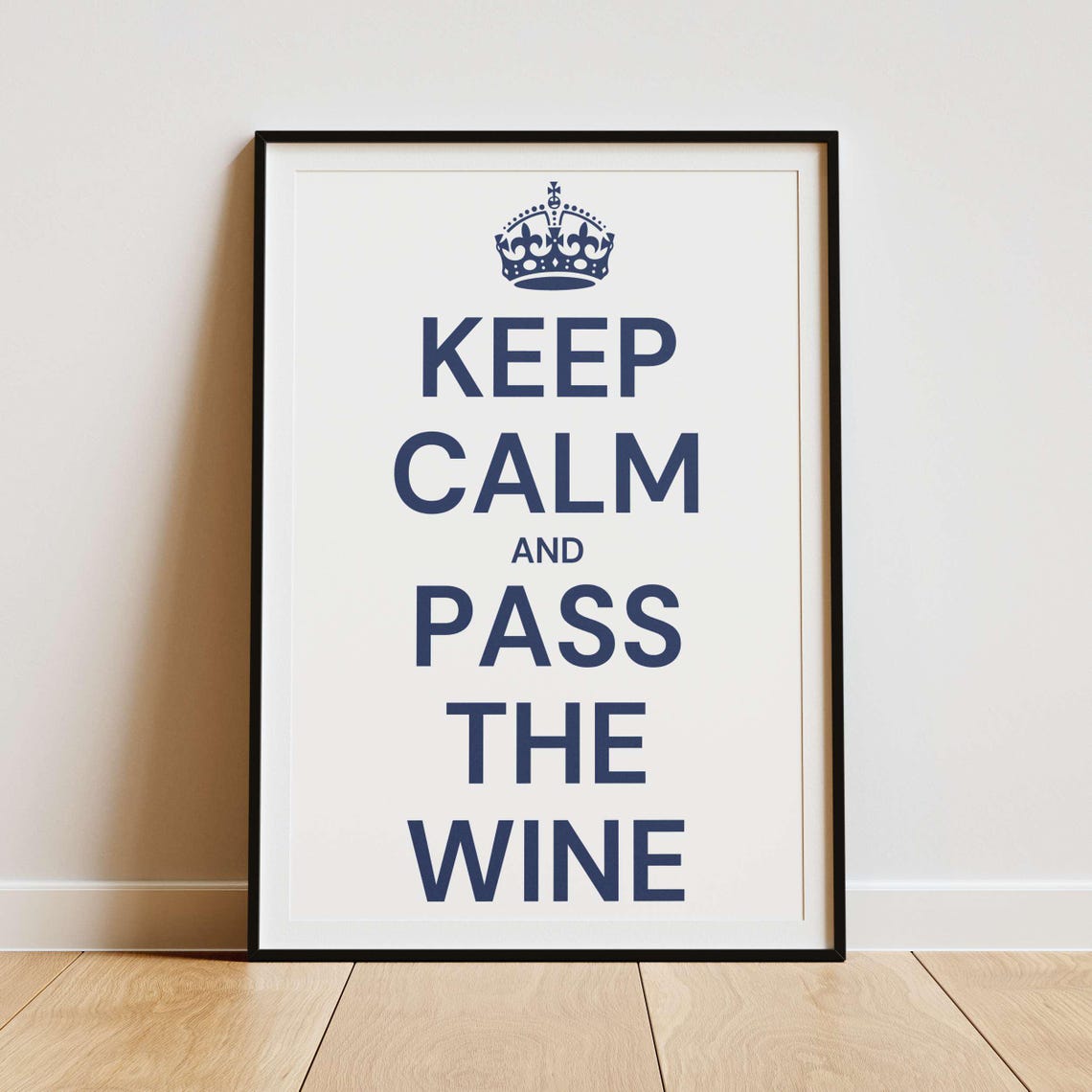 Keep Calm And Pass The Wine Bold Red Crown Cheeky Party Poster - Image 4