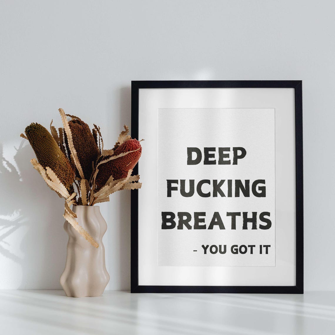 Deep Fucking Breaths You Got It Bold Black Motivational Poster - Image 2