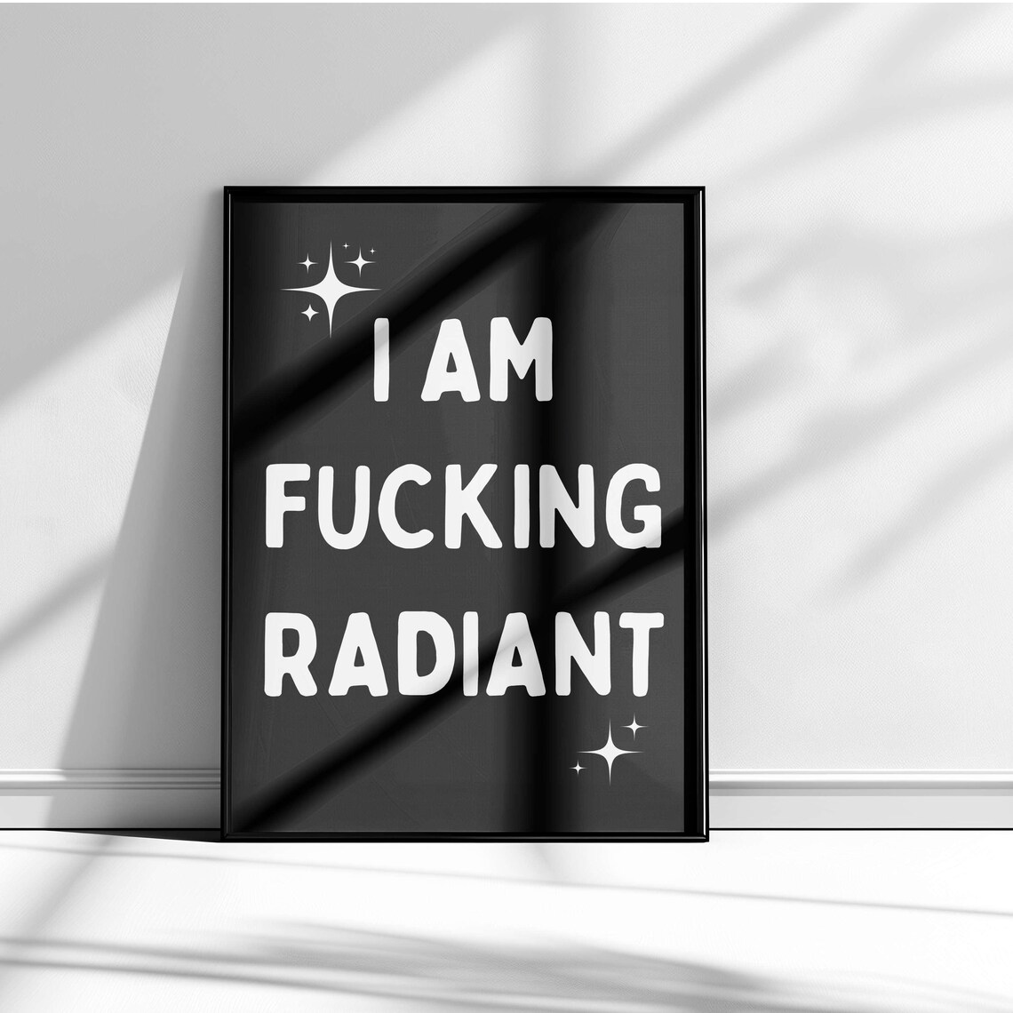 I Am Fucking Radiant Gold Sparkle White Positive Quote Poster - Image 5