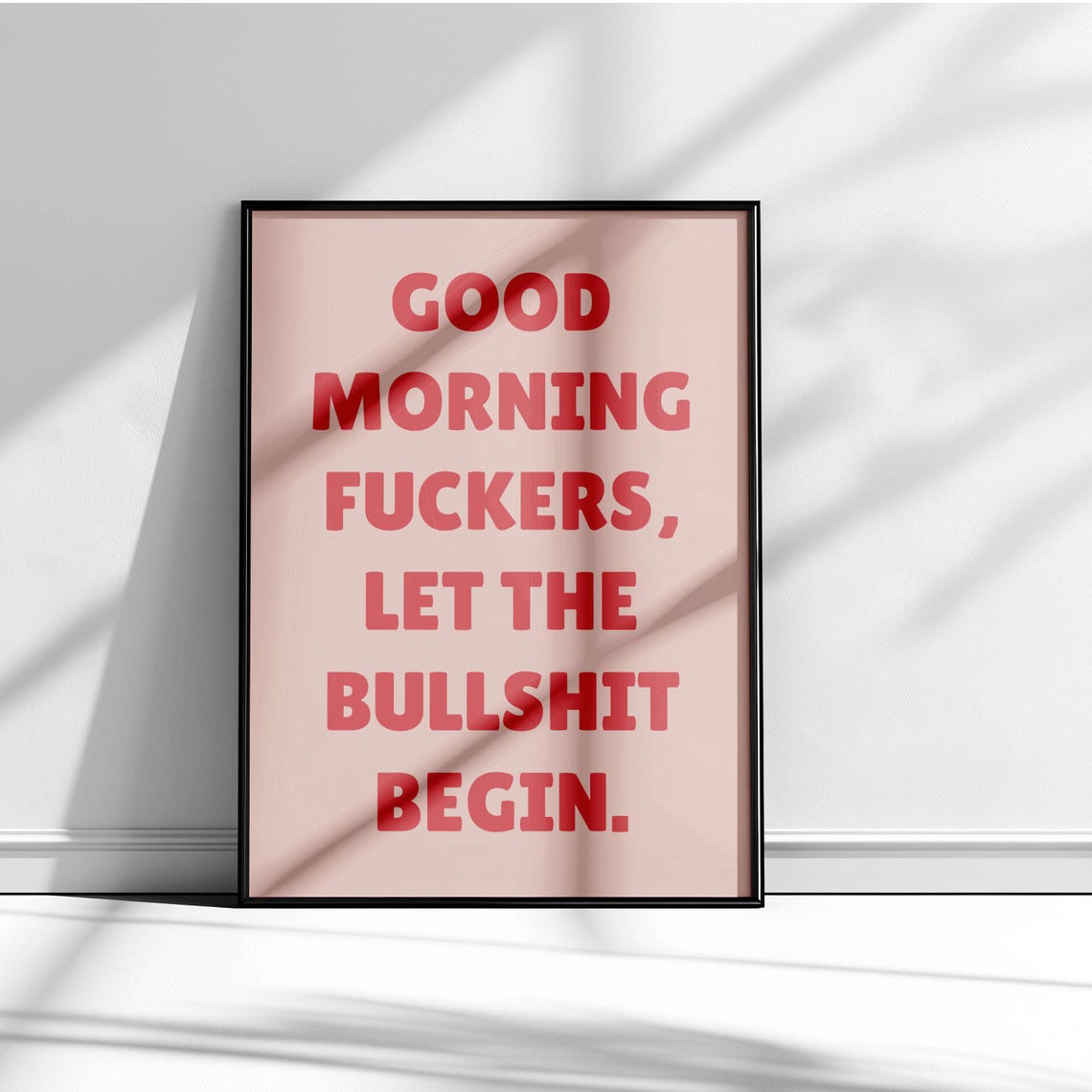 Good Morning Fuckers Let the Bullshit Begin Funny Office Poster - Image 2