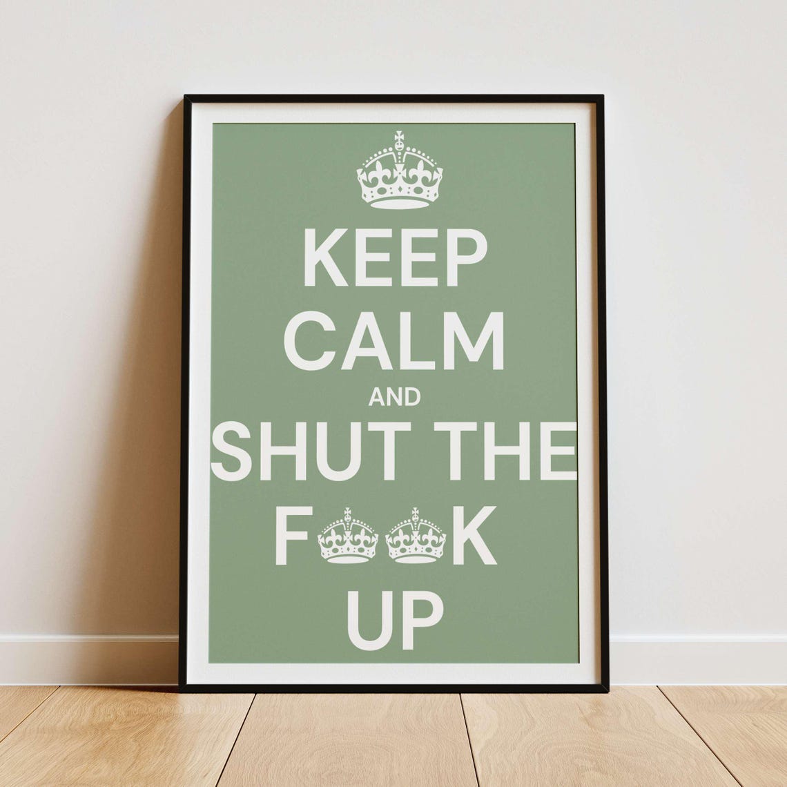 Keep Calm And Shut The F Up Red Crown Funny Parody Quote Poster - Image 3