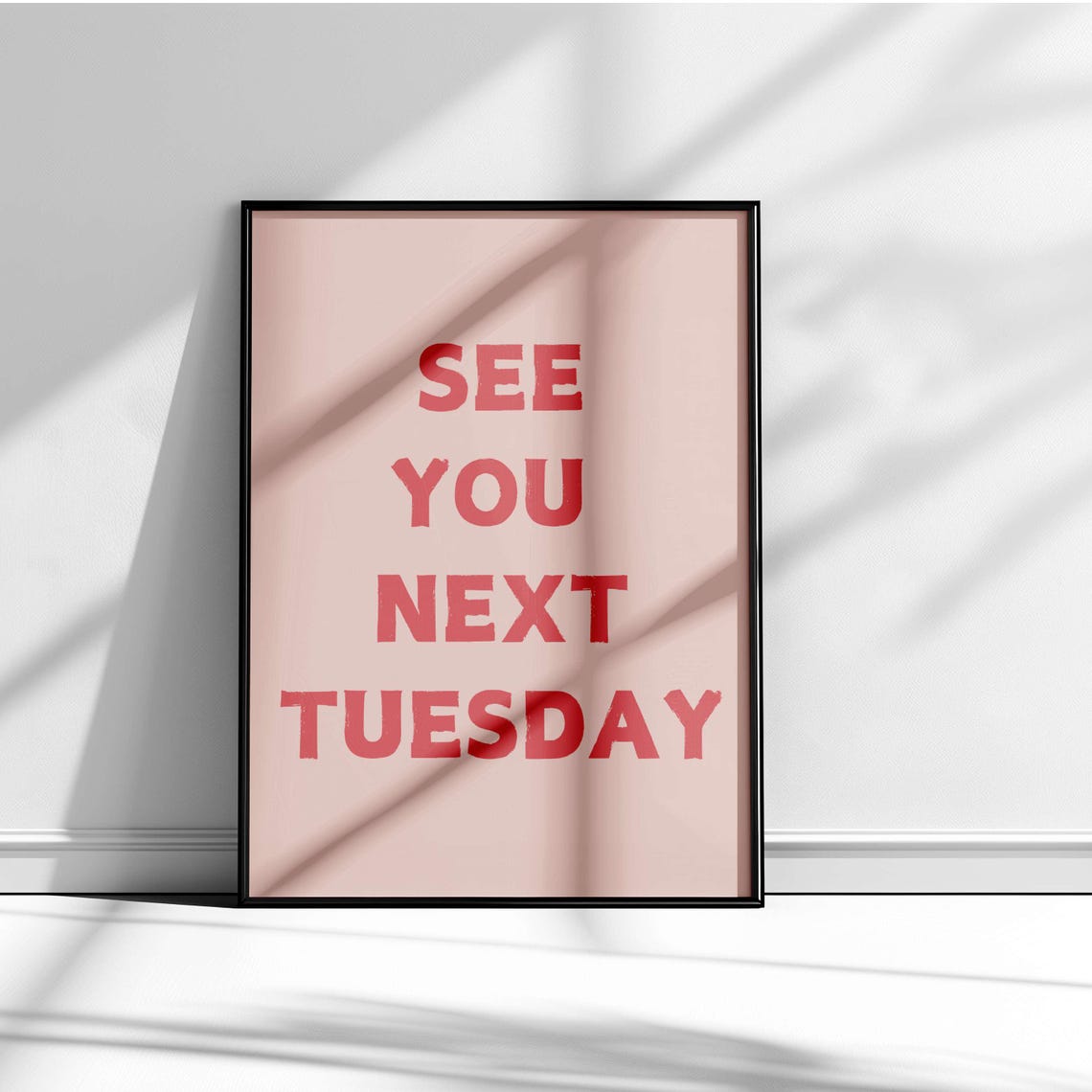 See You Next Tuesday Sassy Black Bold Typography Quote Poster - Image 3