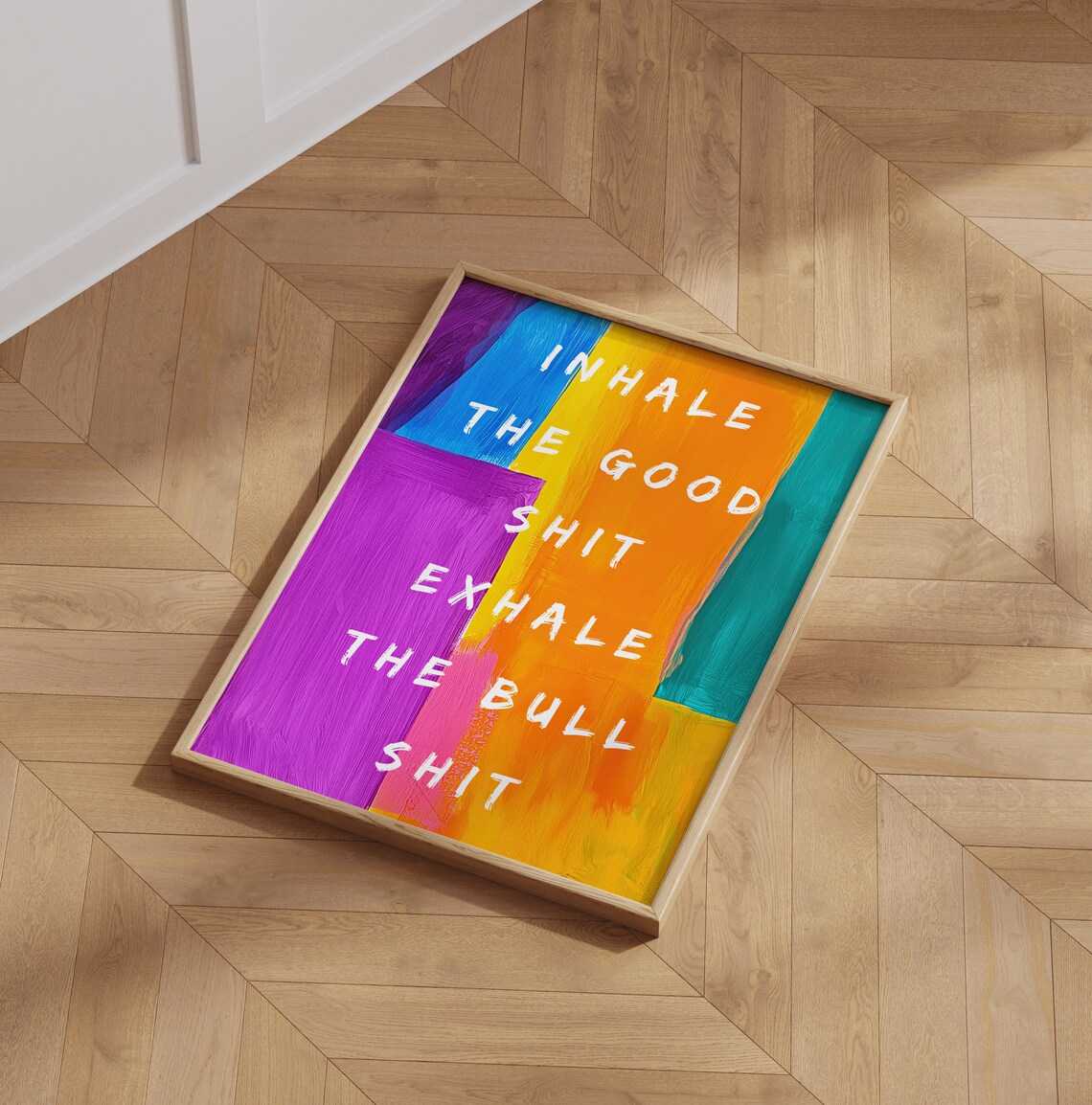 Inhale The Good Shit, Motivational Wall Art - Image 6