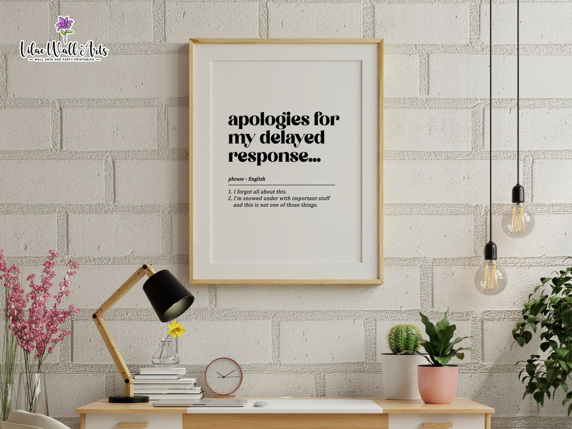 Apologies for My Delayed Response Funny Office Definition Print - Image 2