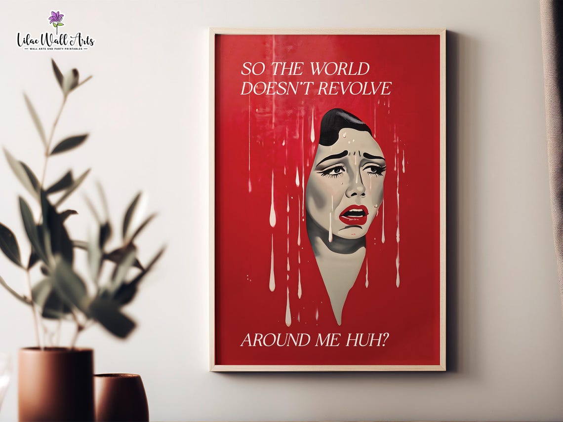 So The World Does Not Revolve Around Me Huh Red Retro Poster