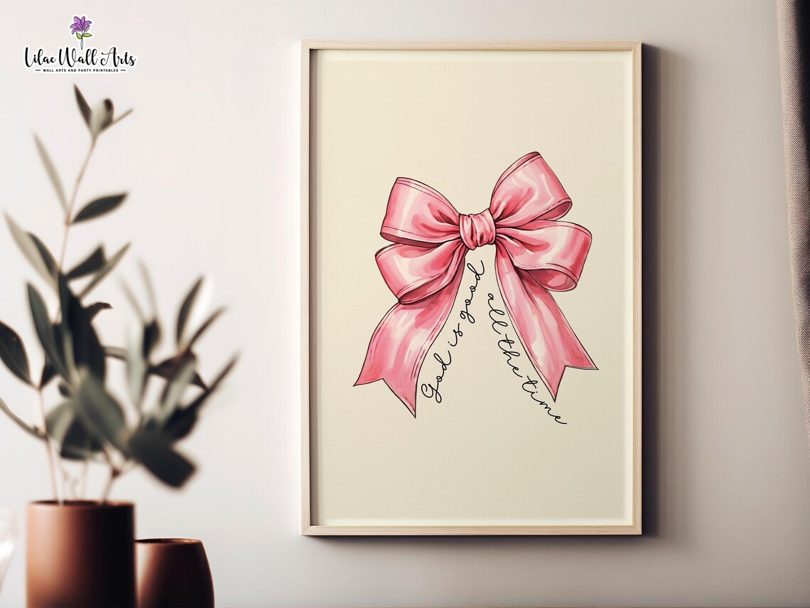 God Is Good All The Time Pink Bow Coquette Christian Faith Poster