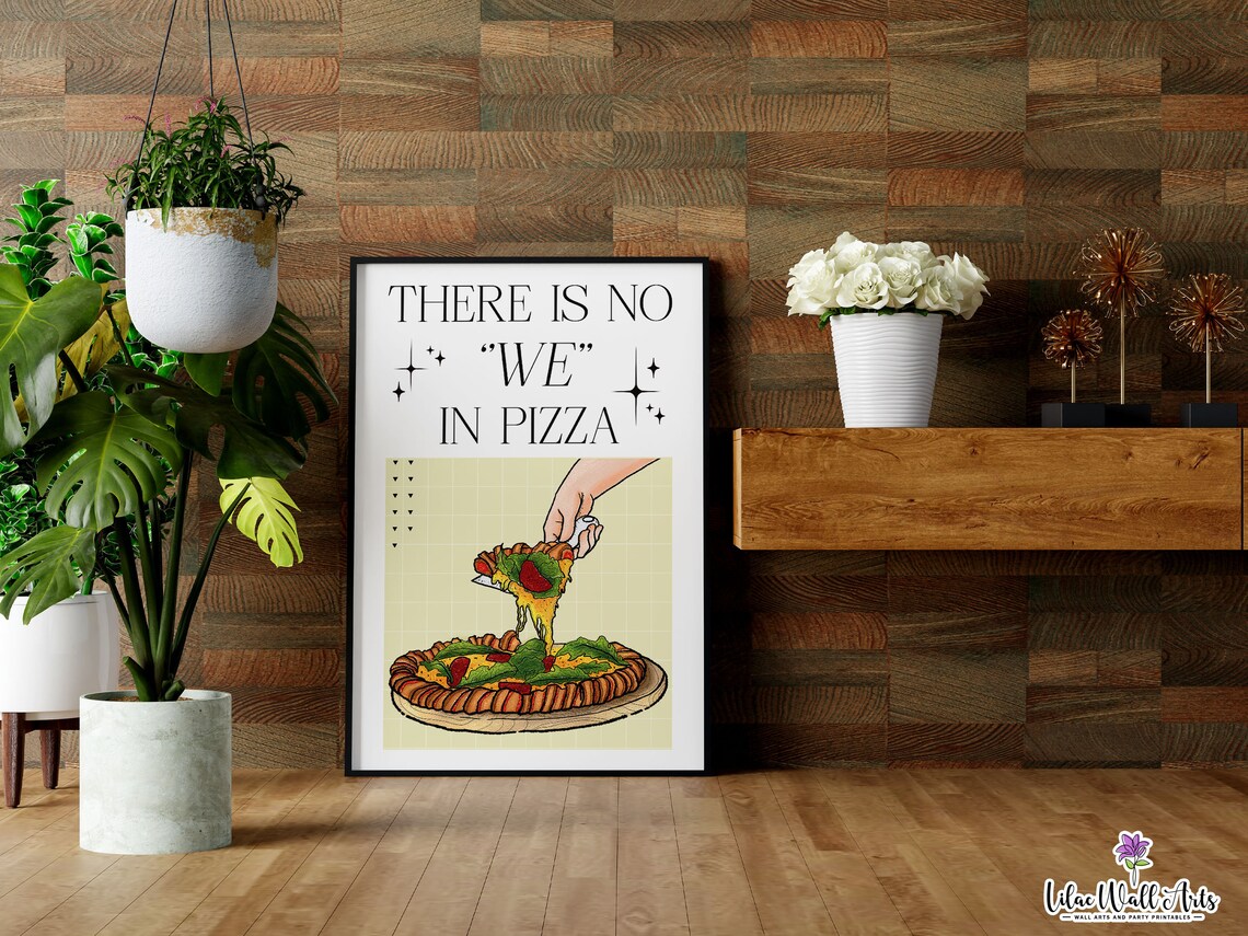 There Is No We In Pizza Cheesy Slice Hand Kitchen Humor Art Poster - Image 2