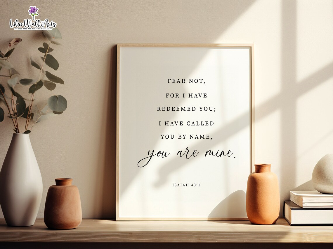 Fear Not For I Have Redeemed You Isaiah 43 Verse Minimalist Poster