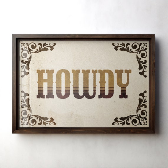 Instant Howdy Typography Print Gift For Home Western Wall Art Southwestern Farmhouse Decor Vintage Howdy Poster