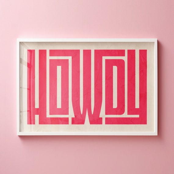 Instant Howdy Typography Print Pink Howdy Picture Welcome Sign Paper Mache Art Modern Farmhouse Hot Pink Howdy Poster