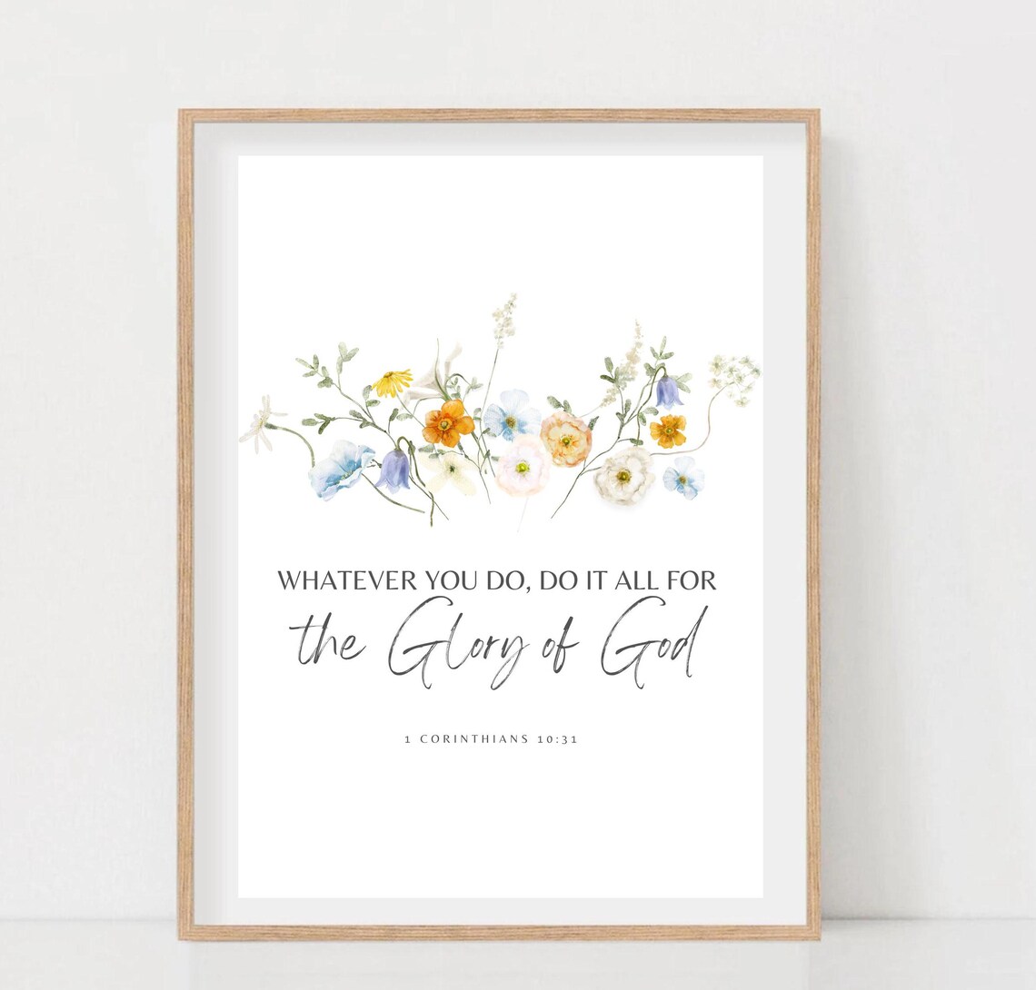 Whatever You Do Do It All For The Glory Of God Wildflower Poster - Image 2