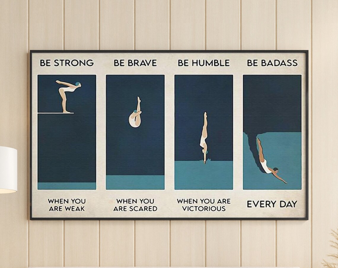 Be Strong Be Brave Be Humble Be Badass Women's Swimming Diver Poster