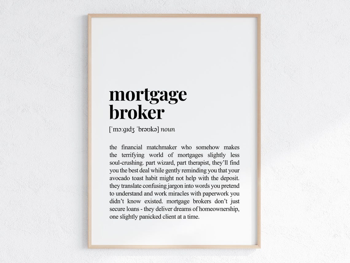 Mortgage Broker Funny Definition, Sassy Gift Print