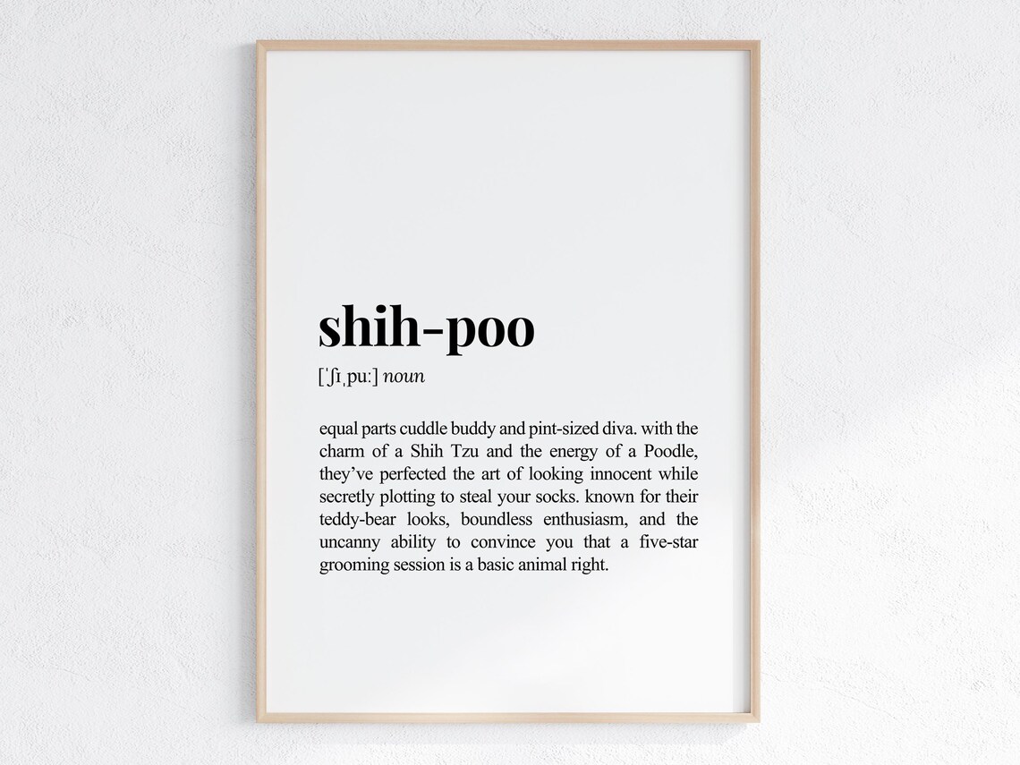 Shih Poo Definition Art Print, Funny Dog Parent Gift