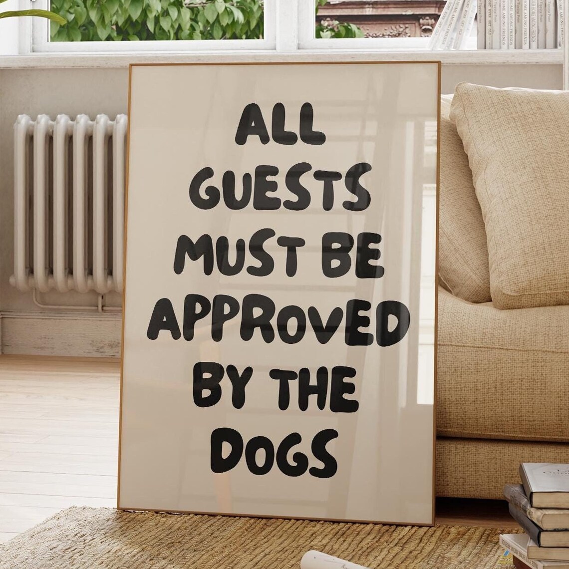 All Guests Must Be Approved By The Dogs Retro Poster