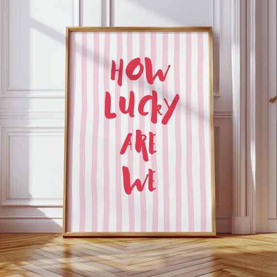 How Lucky Are We In Red Trendy Retro Poster Print Home Decor Cute Housewarming Wall Art