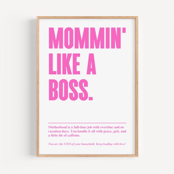 Modern Mom Quote Poster Boss Mum Typography Art Mothers Day Gift Motivational Wall Ideas Home Decor